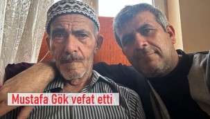 Mustafa Gök vefat etti