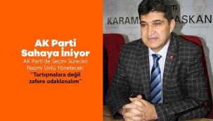 AK Parti Karaman'da Sahaya İniyor