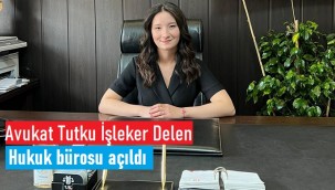 Avukat Tutku İşleker Delen: ''Adaleti sağlama gayesiyle çalışacağız''