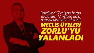 Meclis üyeleri Atilla Zorlu'yu yalanladı