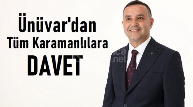 Ünüvar'dan tüm Karamanlılara davet