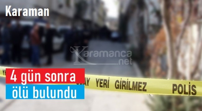 Karaman'da 62 yaşındaki adam ölü bulundu