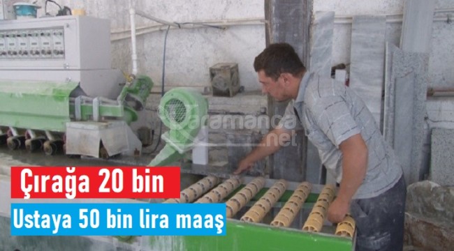 Bu esnaflar 20 bin liraya çırak, 50 bin liraya usta bulamıyor