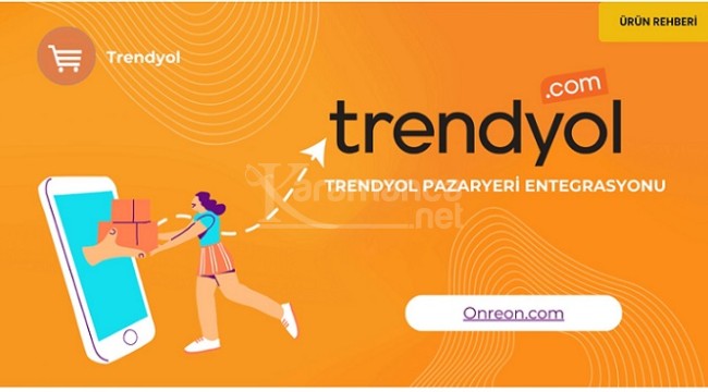 Trendyol Pazaryeri Entegrasyonu ile Neler Yapabilirsiniz?