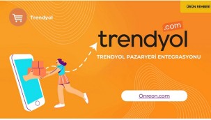 Trendyol Pazaryeri Entegrasyonu ile Neler Yapabilirsiniz?