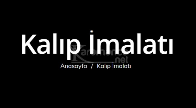 Kalıp İmalatı