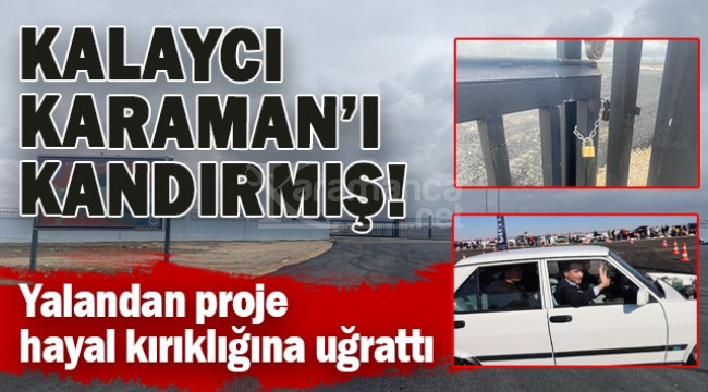 Kalaycı'nın gençlere verdiği söz yere düştü