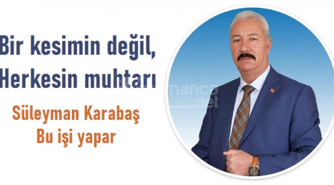 Süleyman Karabaş: ''Kamu kurumlarıyla sağlam ilişkiler kuracağız''