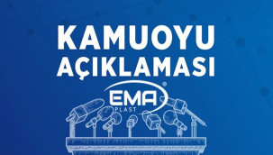 Ema Plast kamuoyu açıklaması