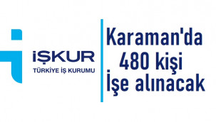 Karaman'da bu iş için 480 personel alınacak