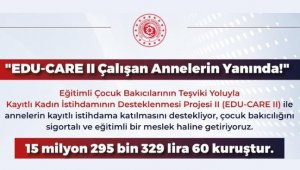 Çalışan annelere 15 milyon liradan fazla destek sağlanacak