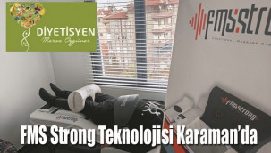 FMS Strong teknolojisi Karaman'da