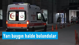 Karaman'da ikamete giren ekipler 3 kişiyi baygın halde buldu