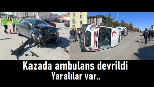 Karaman'da otomobil ile çarpışan ambulans devrildi