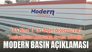 Modern Çikolata: ''Kararlılıkla devam edeceğiz''