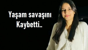 TIR'ın çarptığı Türkan, 12 gün sonra yaşamını yitirdi