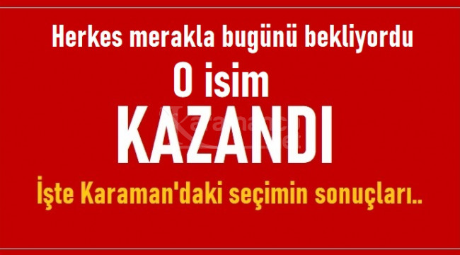 Karaman DKKYB seçiminde kazanan belli oldu