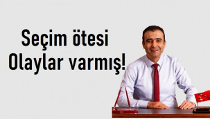 Karaman Belediyesinde seçim ötesi olaylar varmış!