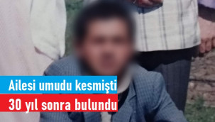 30 yıldır kayıp olarak aranıyordu, bulundu