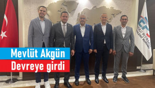 Mevlüt Akgün'den bölge için kritik adım