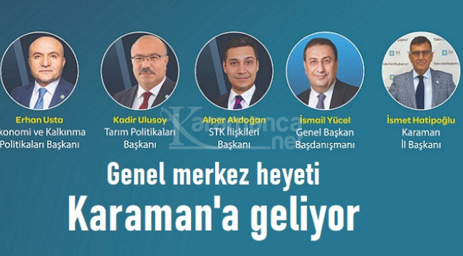 İYİ Parti Genel Merkez Heyeti, Karaman'a geliyor