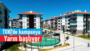 TOKİ'nin kampanyası yarın başlıyor