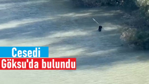 Sergen Kanmaz'ın cesedi Göksu'da bulundu