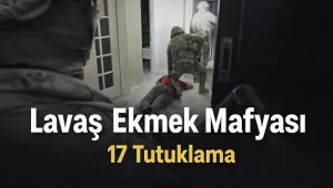 Lavaş ekmek piyasasını ele geçirmişler: 17 tutuklama