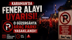 Karaman'da belirtilen güzergahlarda araç parkı yasaklandı