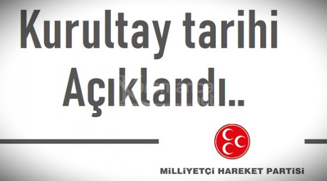 MHP'de Olağan Kurultay tarihi açıklandı