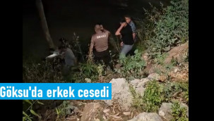 Ümit Başak'ın cansız bedeni Göksu Irmağı'nda bulundu