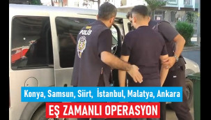 6 ilde eş zamanlı operasyon: 10 gözaltı
