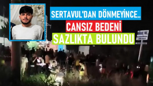 Her yerde aranan Emre Kanat'ın cansız bedeni bulundu