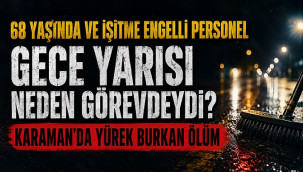 Karaman'da 1 kişinin hayatını kaybettiği olayın sorumlusu kim?