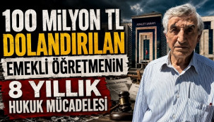 Milyonlarca lirası giden emekli öğretmenin hukuk mücadelesi