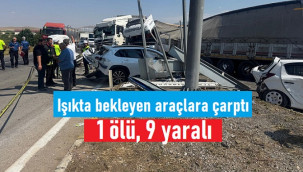 Kırmızı ışıkta bekleyen araçlara çarptı: 1 ölü, 9 yaralı