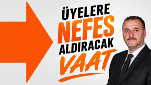 Özdal'dan üyelere nefes aldıracak vaat