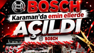 BOSCH Karaman'da emin ellerde