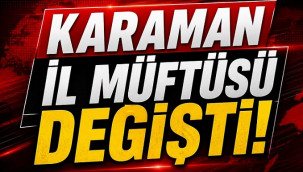 Karaman İl Müftülüğü'ne Muharrem Biçer atandı