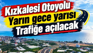 Çeşmeli-Kızkalesi Otoyolu trafiğe açılıyor