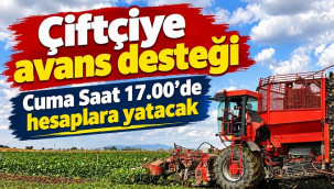 Çiftçiye avans desteği